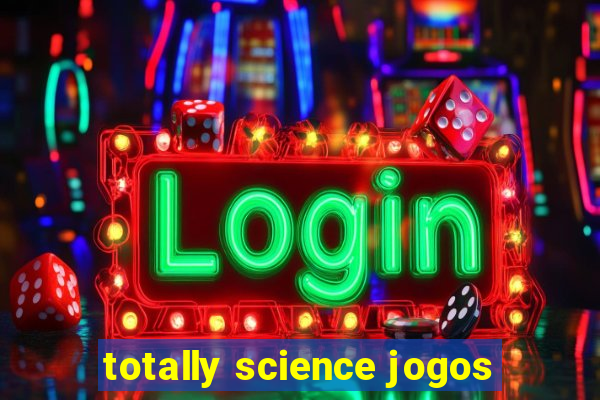 totally science jogos